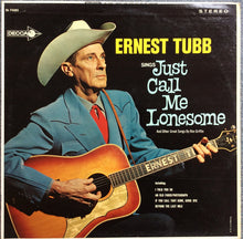 Load image into Gallery viewer, Ernest Tubb : Sings Just Call Me Lonesome (And Other Great Songs By Rex Griffin) (LP, Album)
