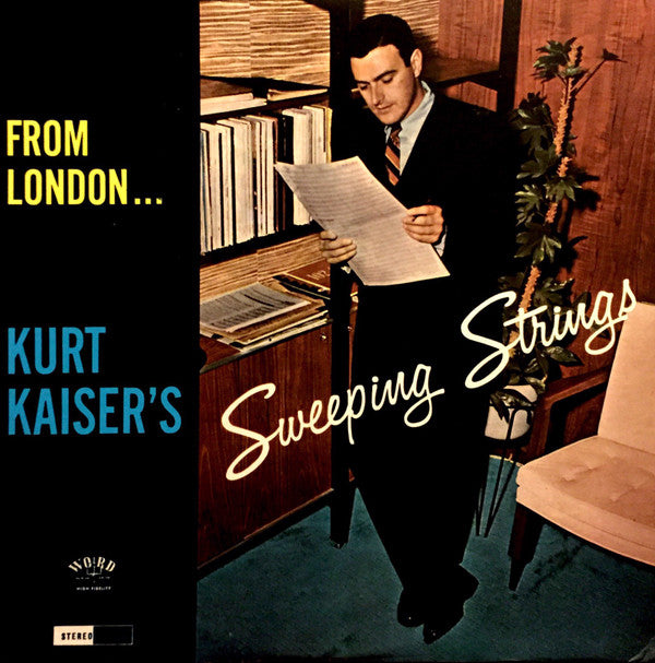 Kurt Kaiser : From London… Kurt Kaiser's Sweeping Strings (LP)