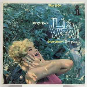 Marty Paich Guest Artist: Art Pepper : Like Wow!  Jazz 1960 (LP, Comp, Mono)