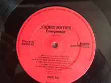 Load image into Gallery viewer, Johnny Mathis : Evergreens (LP, Comp)
