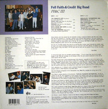 Laden Sie das Bild in den Galerie-Viewer, Full Faith &amp; Credit Big Band : FF&amp;C III (LP, Album)
