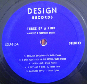 Webb Pierce / T. Texas Tyler / Patsy Cline : Three Of A Kind (3 Top Stars Of Country & Western) (LP, Comp)