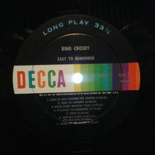 Charger l&#39;image dans la galerie, Bing Crosby : Easy To Remember (LP, Comp, Mono, RE)
