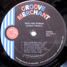 Load image into Gallery viewer, George Freeman : Man And Woman (LP, Album)
