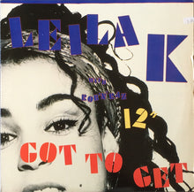 Load image into Gallery viewer, Leila K With Rob &#39;N&#39; Raz : Got To Get (12&quot;, Maxi)

