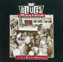 Laden Sie das Bild in den Galerie-Viewer, Various : Blues Masters, Volume 6: Blues Originals (CD, Comp)
