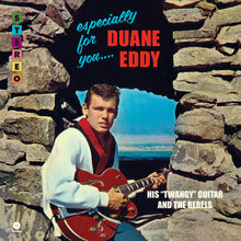 Load image into Gallery viewer, Duane Eddy And The Rebels : Especially For You (LP, Album, Mono, Ltd, RE, 180)
