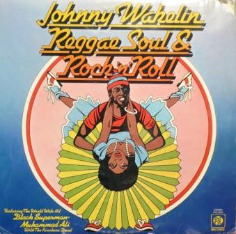 Johnny Wakelin : Reggae, Soul, And Rock 'n' Roll (LP, Album)