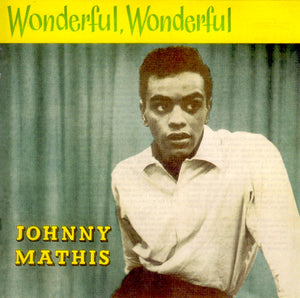 Johnny Mathis : Johnny Mathis / Wonderful, Wonderful (CD, Comp, RE)