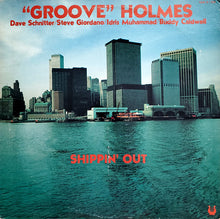 Laden Sie das Bild in den Galerie-Viewer, &quot;Groove&quot; Holmes* : Shippin&#39; Out (LP, Album, Promo)
