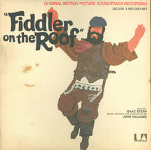 Load image into Gallery viewer, John Williams (4), Isaac Stern : Fiddler On The Roof (Original Motion Picture Soundtrack Recording) (2xLP, Album)
