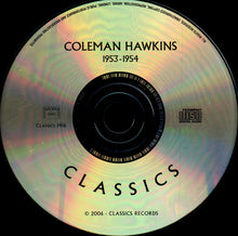 Laden Sie das Bild in den Galerie-Viewer, Coleman Hawkins : 1953-1954 (CD, Comp)
