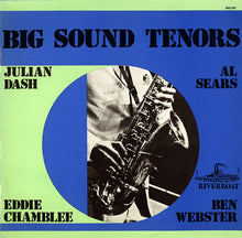 Laden Sie das Bild in den Galerie-Viewer, Julian Dash, Al Sears, Eddie Chamblee, Ben Webster : Big Sound Tenors (LP, Comp)
