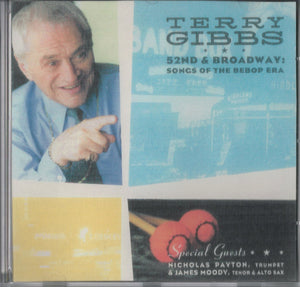 Terry Gibbs : 52nd & Broadway - Songs Of The Bebop Era (CD, Album)