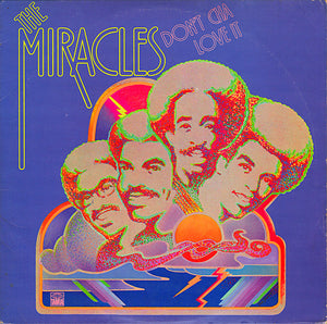 The Miracles : Don't Cha Love It (LP, Album)
