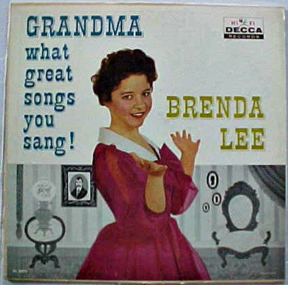 Brenda Lee : Grandma What Great Songs You Sang! (LP, Album, Mono)
