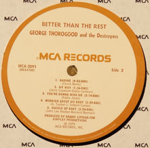 Charger l&#39;image dans la galerie, George Thorogood And The Destroyers* : Better Than The Rest (LP, Album, Pin)
