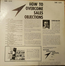 Laden Sie das Bild in den Galerie-Viewer, Donn Mason : How To Overcome Sales Objections (LP)
