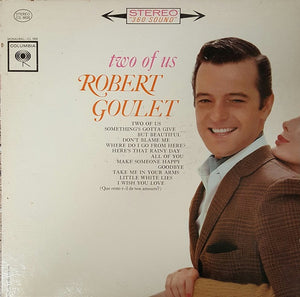 Robert Goulet : Two Of Us (LP, Album, Ter)
