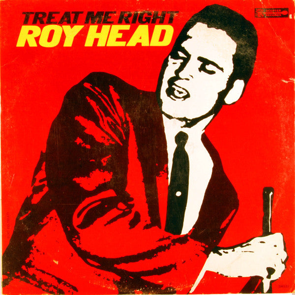 Roy Head - Treat Me Right - LP