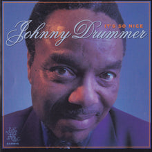 Load image into Gallery viewer, Johnny Drummer : It&#39;s So Nice (CD, Album)
