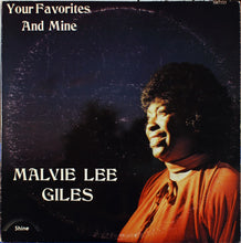 Laden Sie das Bild in den Galerie-Viewer, Malvie Lee Giles : Your Favorites And Mine (LP, Album)
