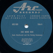Laden Sie das Bild in den Galerie-Viewer, Hank MacDonald : One More Ride (LP, Album, Mono)
