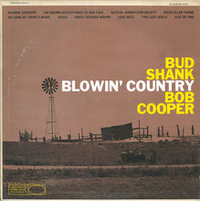 Laden Sie das Bild in den Galerie-Viewer, Bud Shank &amp; Bob Cooper : Blowin&#39; Country (LP, Album, Mono)
