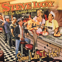 Load image into Gallery viewer, Steve Lucky &amp; The Rhumba Bums Featuring Miss Carmen Getit : Some Like It Hot! (CD, Album)
