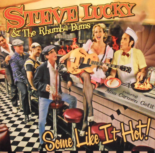 Steve Lucky & The Rhumba Bums Featuring Miss Carmen Getit : Some Like It Hot! (CD, Album)