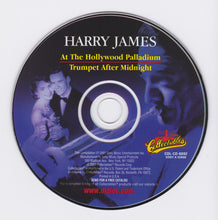 Laden Sie das Bild in den Galerie-Viewer, Harry James And His Orchestra : At The Hollywood Palladium &amp; Trumpet After Midnight (CD, Comp, RE)

