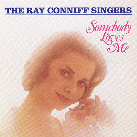 Ray Conniff And The Singers : Somebody Loves Me (CD, Album)