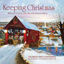 Charger l&#39;image dans la galerie, Gloriae Dei Cantores, Elizabeth C. Patterson : Keeping Christmas (Beloved Carols And The Christmas Story) (HDCD)
