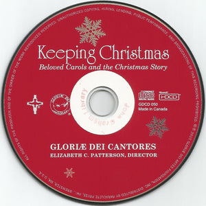 Gloriae Dei Cantores, Elizabeth C. Patterson : Keeping Christmas (Beloved Carols And The Christmas Story) (HDCD)