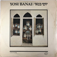 Laden Sie das Bild in den Galerie-Viewer, יוסי בנאי* : Yosi Banai = יוסי בנאי (LP, Album)
