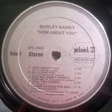 Laden Sie das Bild in den Galerie-Viewer, Shirley Bassey : How About You? (LP, Album, Comp)

