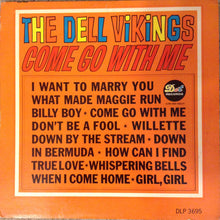Load image into Gallery viewer, Dell Vikings* : Come Go With Me (LP, Album, Mono)

