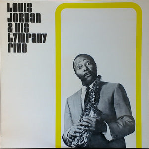 Louis Jordan And His Tympany Five : Louis Jordan & His Tympany Five (LP, Comp)