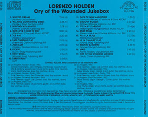 Lorenzo Holden : Cry Of The Wounded Jukebox (CD, Comp)