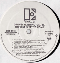 Charger l&#39;image dans la galerie, Grover Washington, Jr. : The Best Is Yet To Come (LP, Album, Promo)
