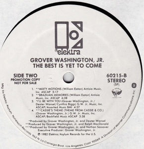 Grover Washington, Jr. : The Best Is Yet To Come (LP, Album, Promo)