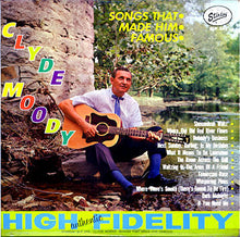 Laden Sie das Bild in den Galerie-Viewer, Clyde Moody : Songs That Made Him Famous (LP, Album, Mono)
