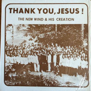 The New Wind & His Creation : Thank You, Jesus! (LP)