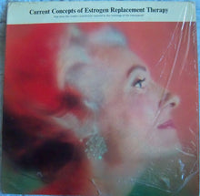 Load image into Gallery viewer, Various : Current Concepts of Estrogen Replacement Therapy (LP, Album, Mono)
