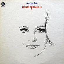 Laden Sie das Bild in den Galerie-Viewer, Peggy Lee : Is That All There Is? (LP, Album, Los)
