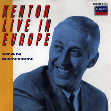 Laden Sie das Bild in den Galerie-Viewer, Stan Kenton : Kenton Live In Europe (CD, Album)

