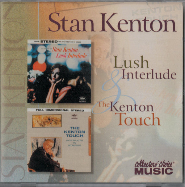 Stan Kenton : Lush Interlude - The Kenton Touch (2xCD, Comp, RE)