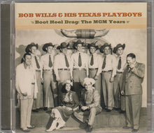 Charger l&#39;image dans la galerie, Bob Wills &amp; His Texas Playboys : Boot Heel Drag: The MGM Years (2xCD, Comp)
