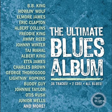 Charger l&#39;image dans la galerie, Various : The Ultimate Blues Album (2xCD, Comp)
