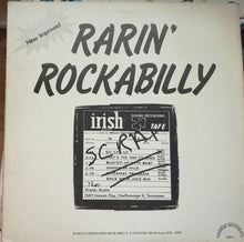 Load image into Gallery viewer, Various : Rarin&#39; Rockabilly - Rare &amp; Unreleased Rockabilly &amp; Country Rock from 1956-1959 (LP, Comp)
